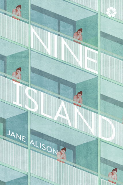 Nine Island, Jane Alison