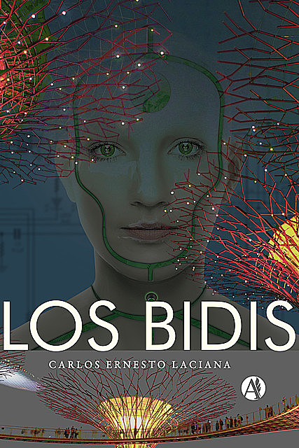 Los Bidis, Carlos Ernesto Laciana