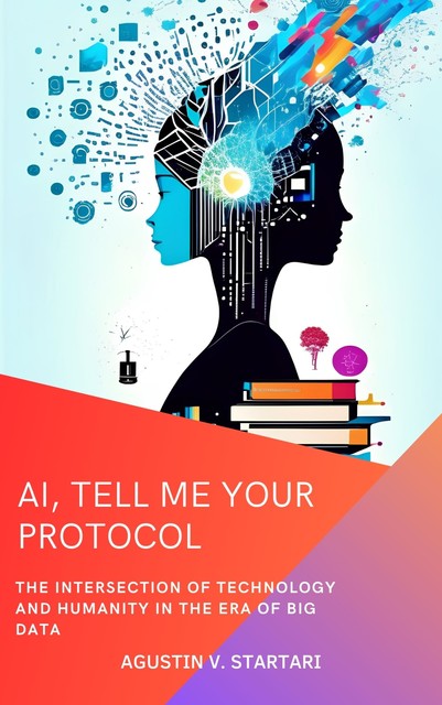AI, Tell Me Your Protocol, Agustin V. Startari