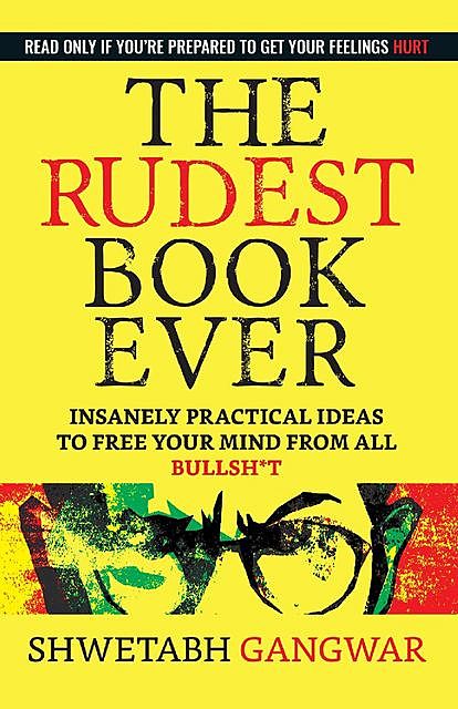 The Rudest Book Ever, Shwetabh Gangwar