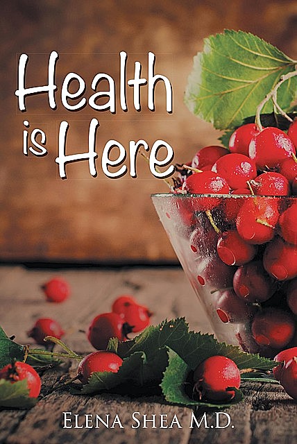Health Is Here, Elena Shea