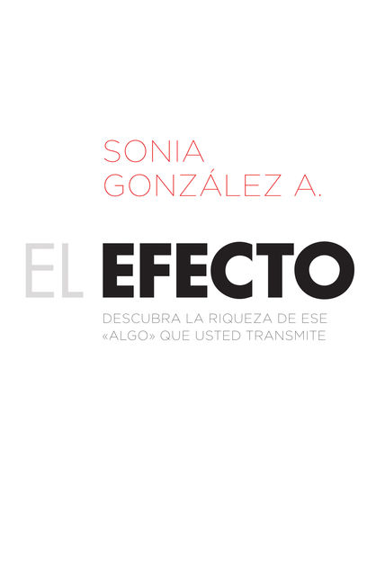 El efecto, Sonia González