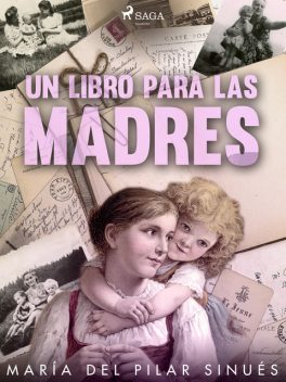 Un libro para las madres, María del Pilar Sinués