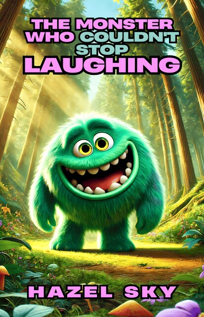 The Monster Who Couldn't Stop Laughing, Hazel Sky