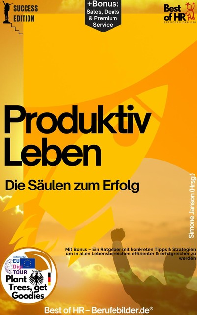 Produktiv Leben – Die Säulen zum Erfolg, Simone Janson