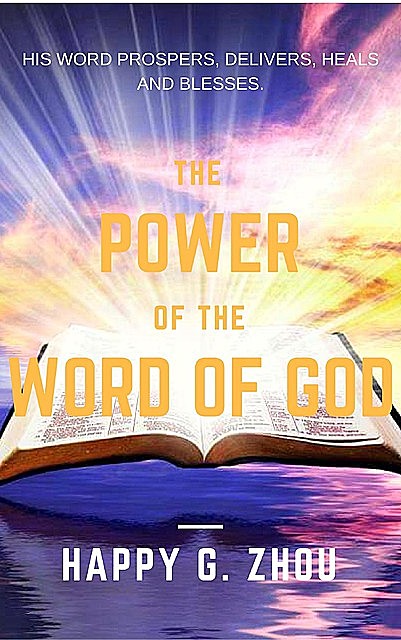 The Power of The Word of God, Happy Zhou