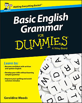 Basic English Grammar For Dummies – UK, Geraldine Woods