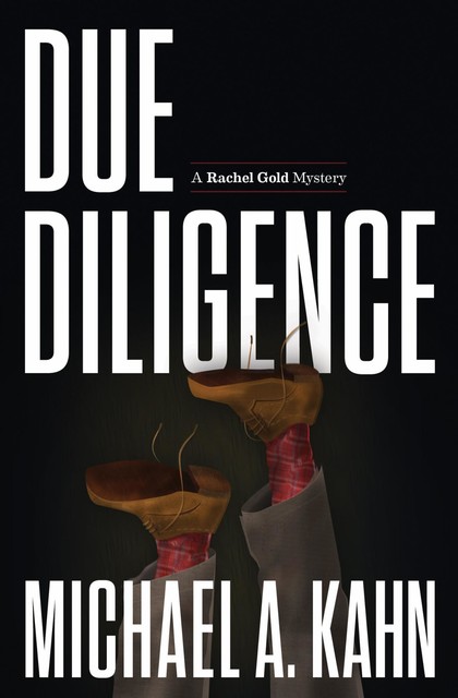 Due Diligence, Michael A Kahn