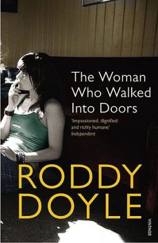 The Woman Who Walked Into Doors, Roddy Doyle