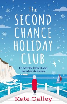 The Second Chance Holiday Club, Kate Galley