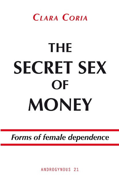 The secret sex of money, Clara Coria