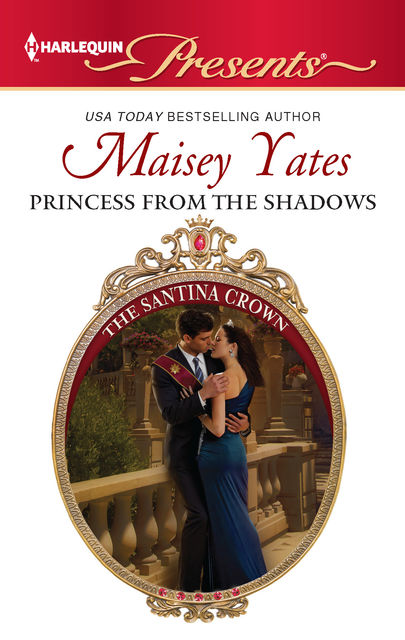 Princess From the Shadows, Maisey Yates