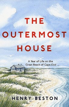The Outermost House, Henry Beston