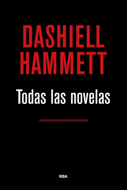 Todas las novelas, Dashiell Hammett
