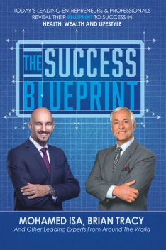 The Success Blueprint, Brian Tracy, Mohamed Isa