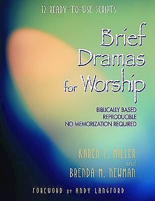 Brief Dramas for Worship, Karen Miller, Brenda M. Newman