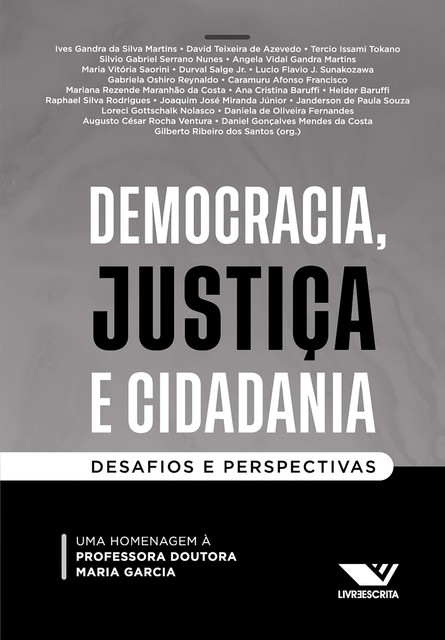 Democracia, Justiça e Cidadania: Desafios e Perspectivas, Gilberto Ribeiro dos Santos