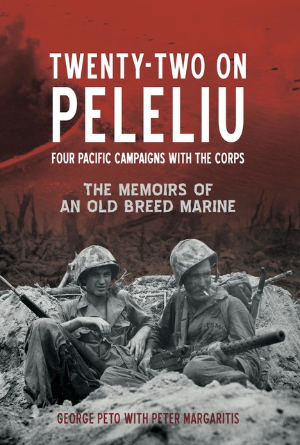 Twenty-Two on Peleliu, George Peto, Peter Margaritis