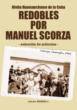 Redobles por Manuel Scorza, Ofelia Huamanchumo de la Cuba