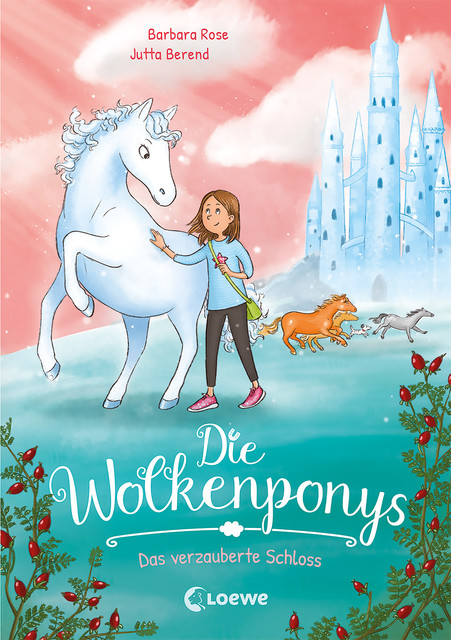 Die Wolkenponys (Band 3) – Das verzauberte Schloss, Barbara Rose