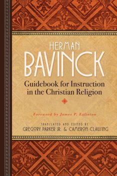 Guidebook for Instruction in the Christian Religion, Herman Bavinck