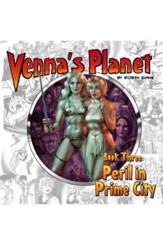 Venna's Planet Book Three: Peril in Prime City, Robin Evans
