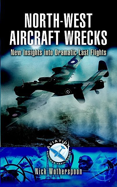 North-West Aircraft Wrecks, Nick Wotherspoon