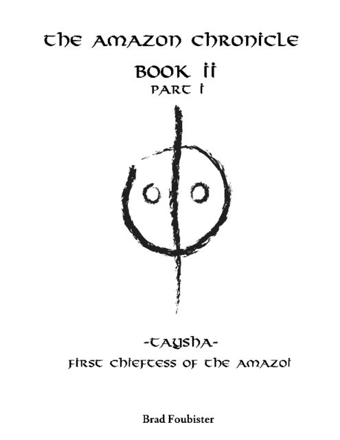 The Amazon Chronicle – Book 2 – Part 1 (eBook), Brad Foubister