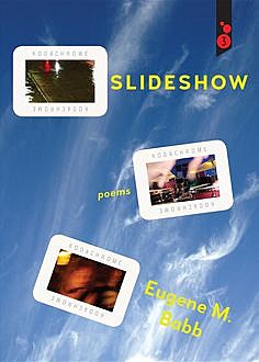 Slideshow, Eugene M. Babb