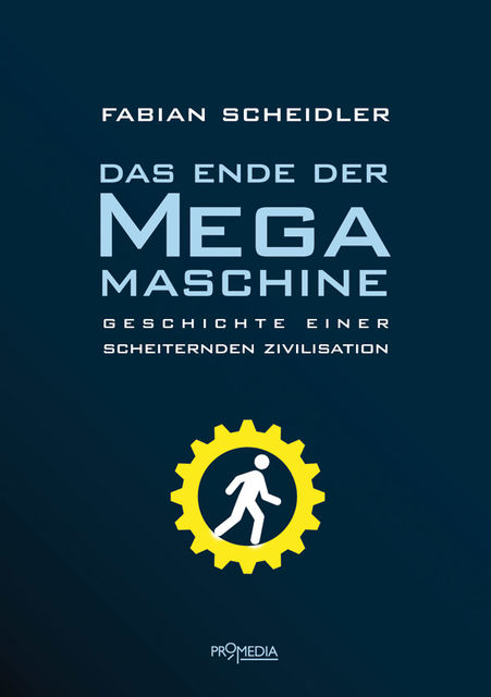 Das Ende der Megamaschine, Fabian Scheidler