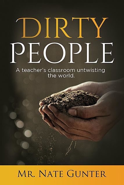 Dirty People, Nate Books, Nate Gunter