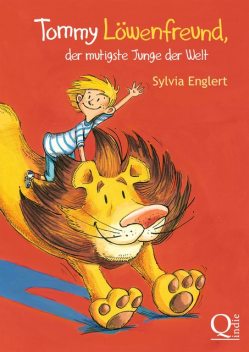 Tommy Löwenfreund, der mutigste Junge der Welt, Sylvia Englert