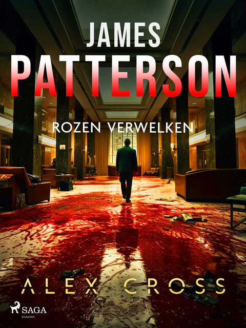 Rozen verwelken, James Patterson