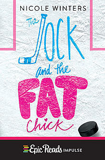 The Jock and the Fat Chick, Nicole Winters