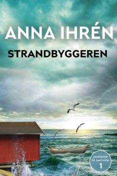 Strandbyggeren – 1, Anna Ihrén