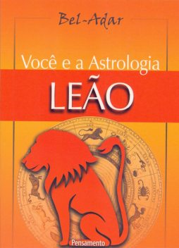 Você e a Astrologia – Leão, Bel-Adar