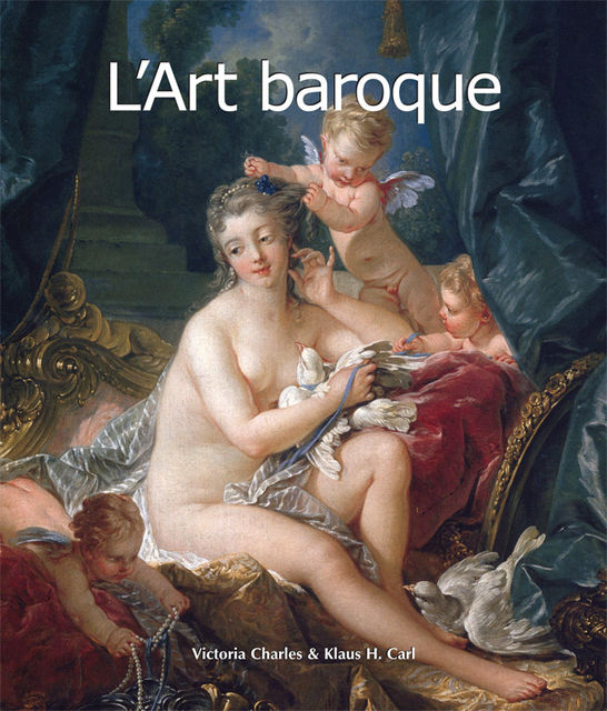 L'Art baroque, Victoria Charles, Carl Klaus