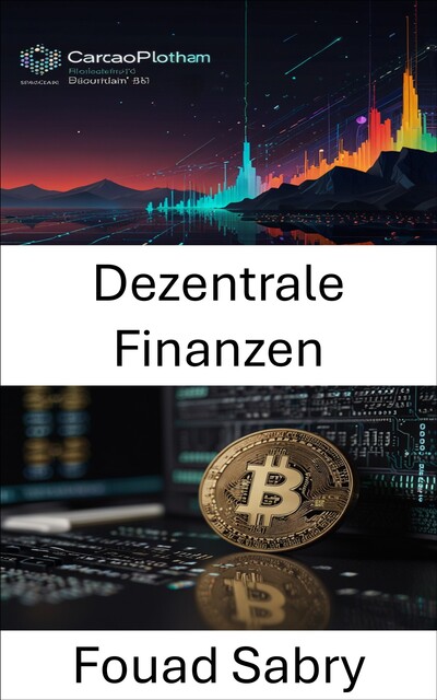 Dezentrale Finanzen, Fouad Sabry