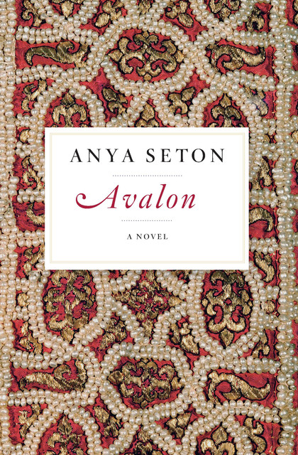 Avalon, Anya Seton