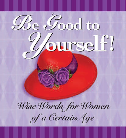 Be Good to Yourself, Andrews McMeel Publishing