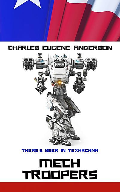 Mech Troopers, Charles Eugene Anderson