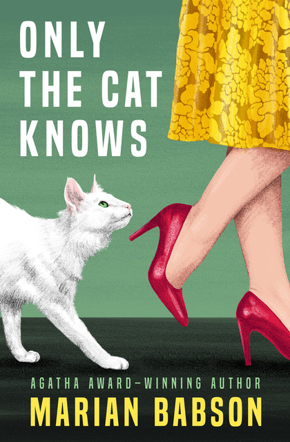 Only the Cat Knows, Marian Babson
