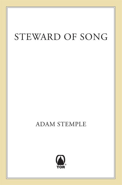 Steward of Song, Adam Stemple