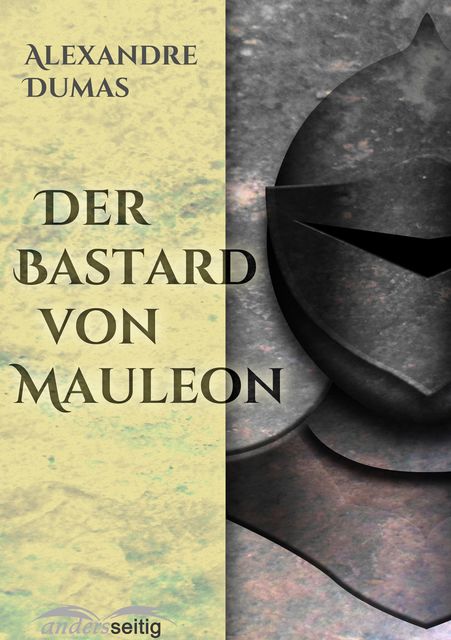 Der Bastard von Mauleon, Alexandre Dumas