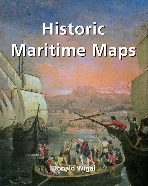 Historic Maritime Maps, Donald Wigal, Cocinar Hoy, Enrico Medail