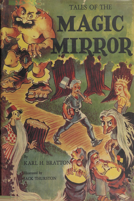Tales of the Magic Mirror, Jack Thurston, Karl H. Bratton