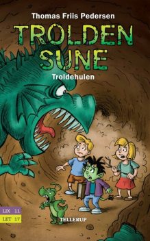 Trolden Sune #2: Troldehulen, Thomas Friis Pedersen