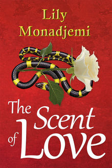 The Scent of Love, Lily Monadjemi