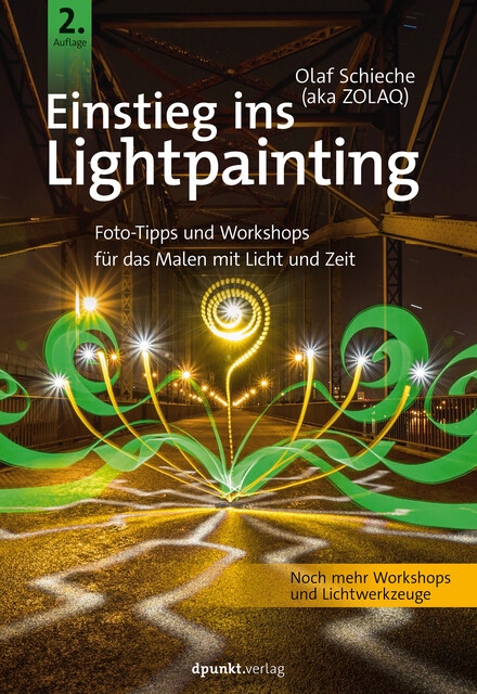 Einstieg ins Lightpainting, Olaf Schieche
