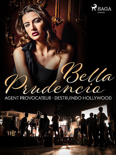 Agent Provocateur – Destruindo Hollywood, Bella Prudencio
